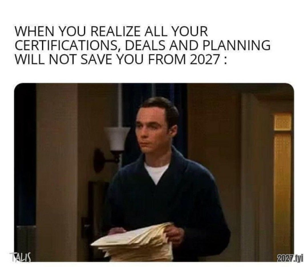 Sheldon holding a stack of papers. WHEN YOU REALIZE ALL YOUR CERTIFICATIONS, DEALS AND PLANNING WILL NOT SAVE YOU FROM 2027