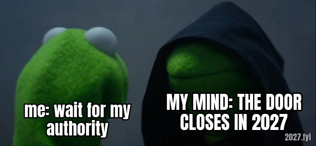 Kermit and hooded Kermit. me: wait for my authority / MY MIND: THE DOOR CLOSES IN 2027