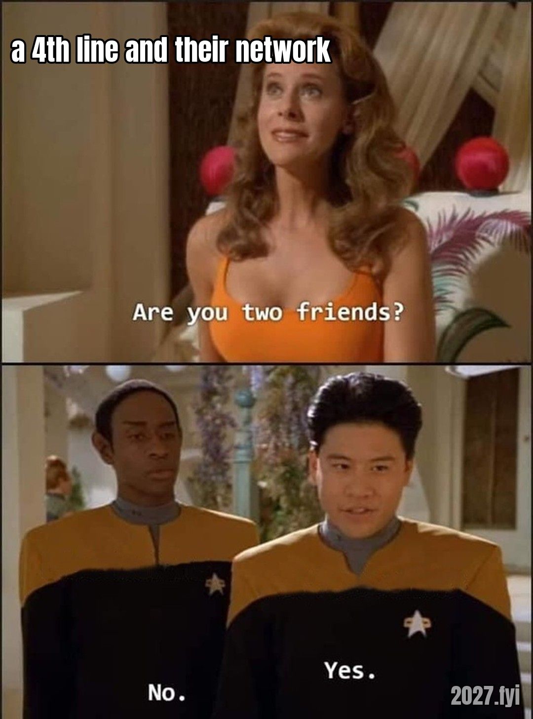 A Star Trek scene subtitled Are you two friends? then No. and Yes. The top is labelled a 4th line and their network