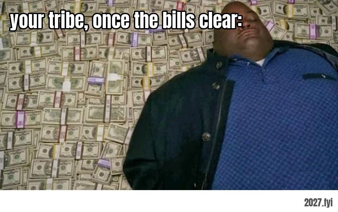 A man lying blissfully on a pile of cash. ra: "the 26 gate was about saying, i don't care who they are as long as they pay their bills on time" / your tribe, once the bills clear: