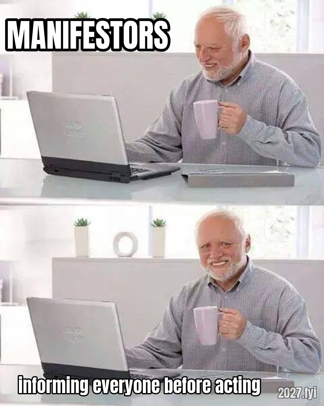 Hide the Pain Harold smiling at his laptop. MANIFESTORS / INFORMING EVERYONE BEFORE ACTING