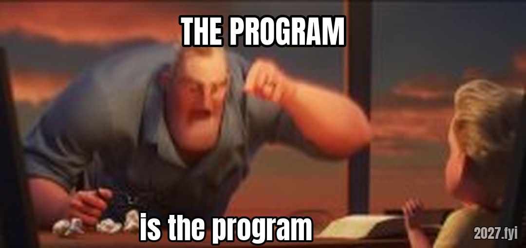math is math meme. THE PROGRAM / is the program