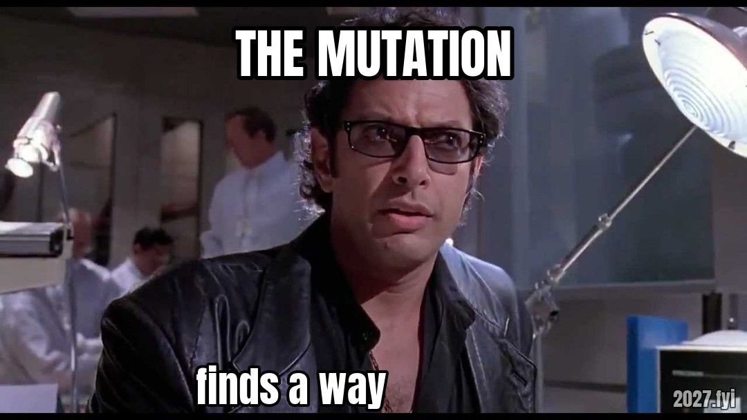 Ian Malcolm. THE MUTATION / finds a way