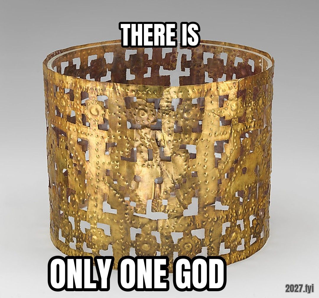 An ancient pierced gold crown. THERE IS / ONLY ONE GOD
