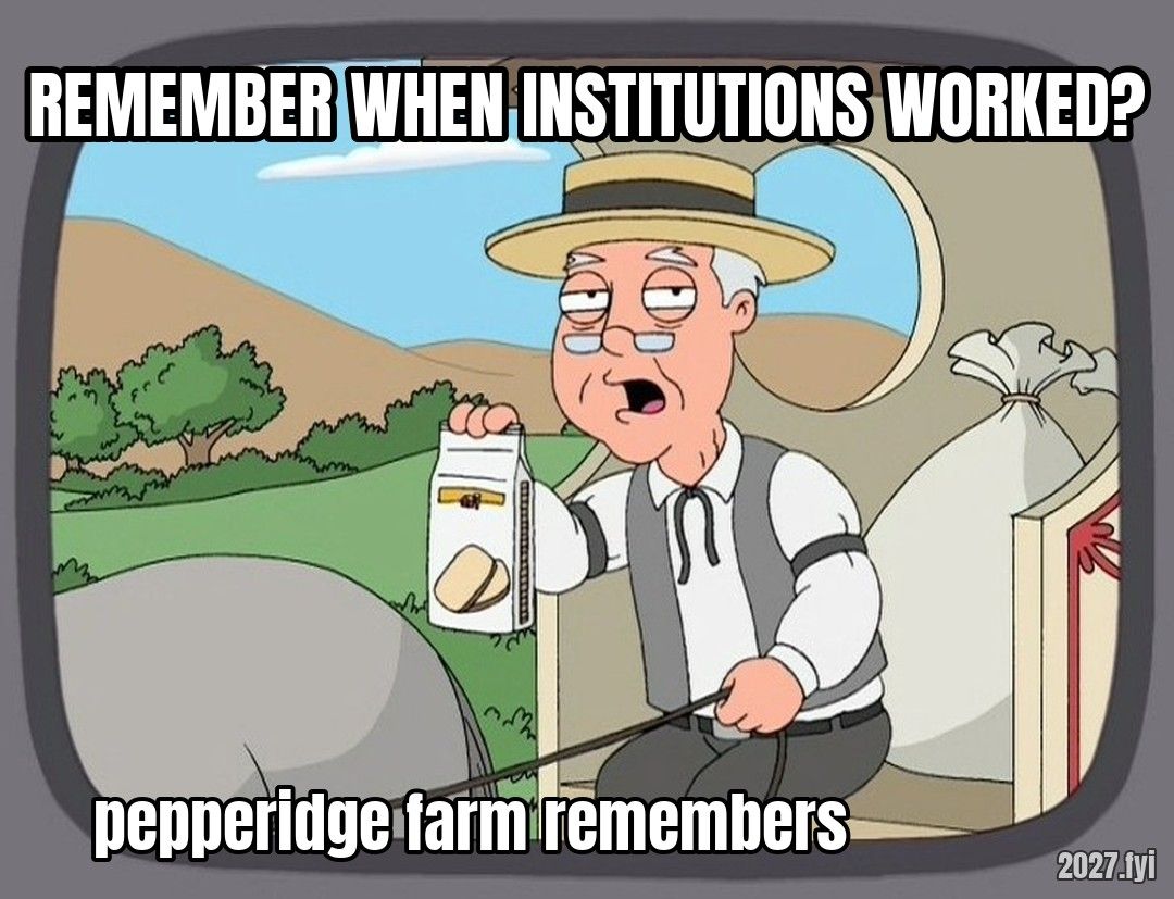 Pepperidge Farm man. REMEMBER WHEN INSTITUTIONS WORKED? / pepperidge farm remembers