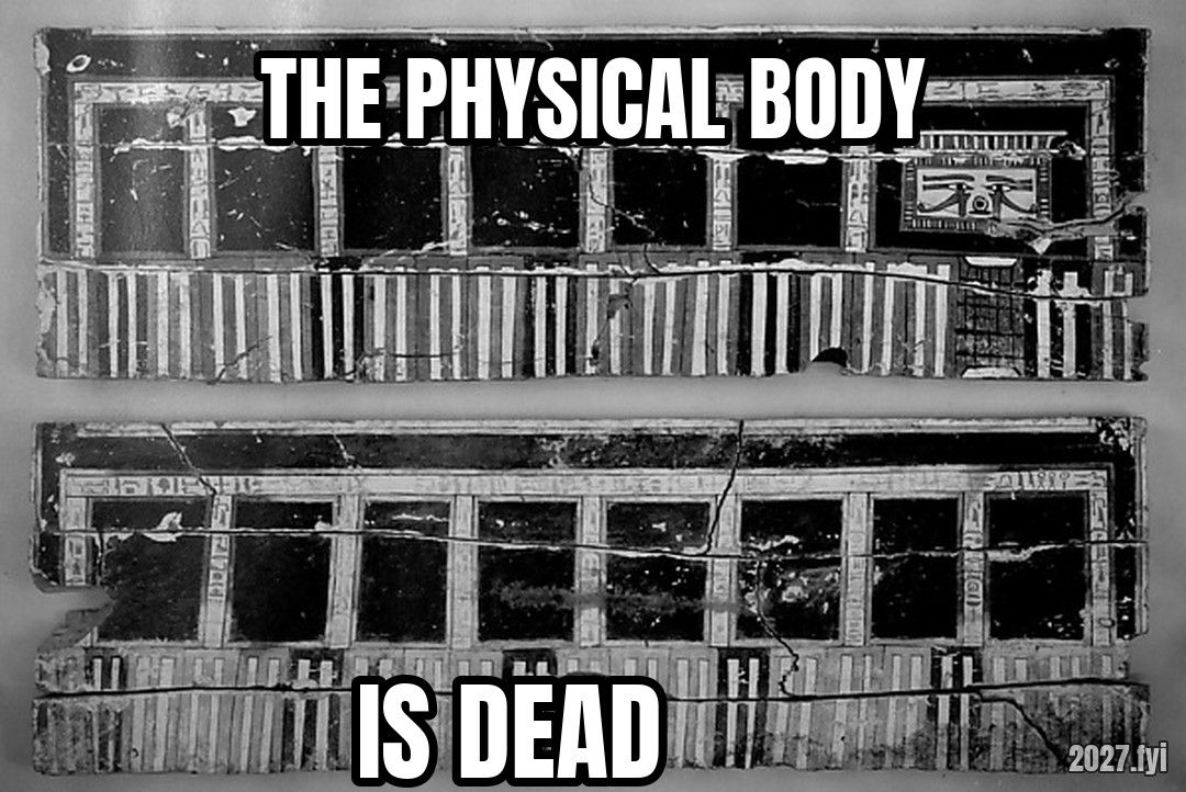An ancient Egyptian painted coffin panel. THE PHYSICAL BODY / IS DEAD