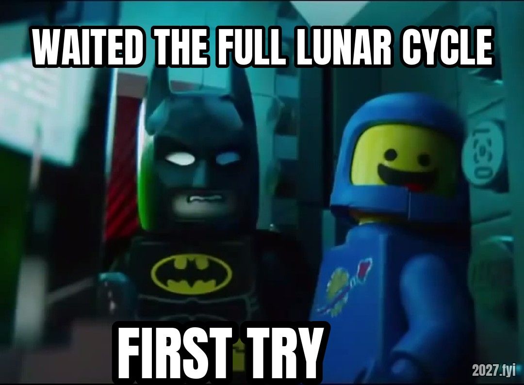 Lego Batman and Benny. WAITED THE FULL LUNAR CYCLE / FIRST TRY