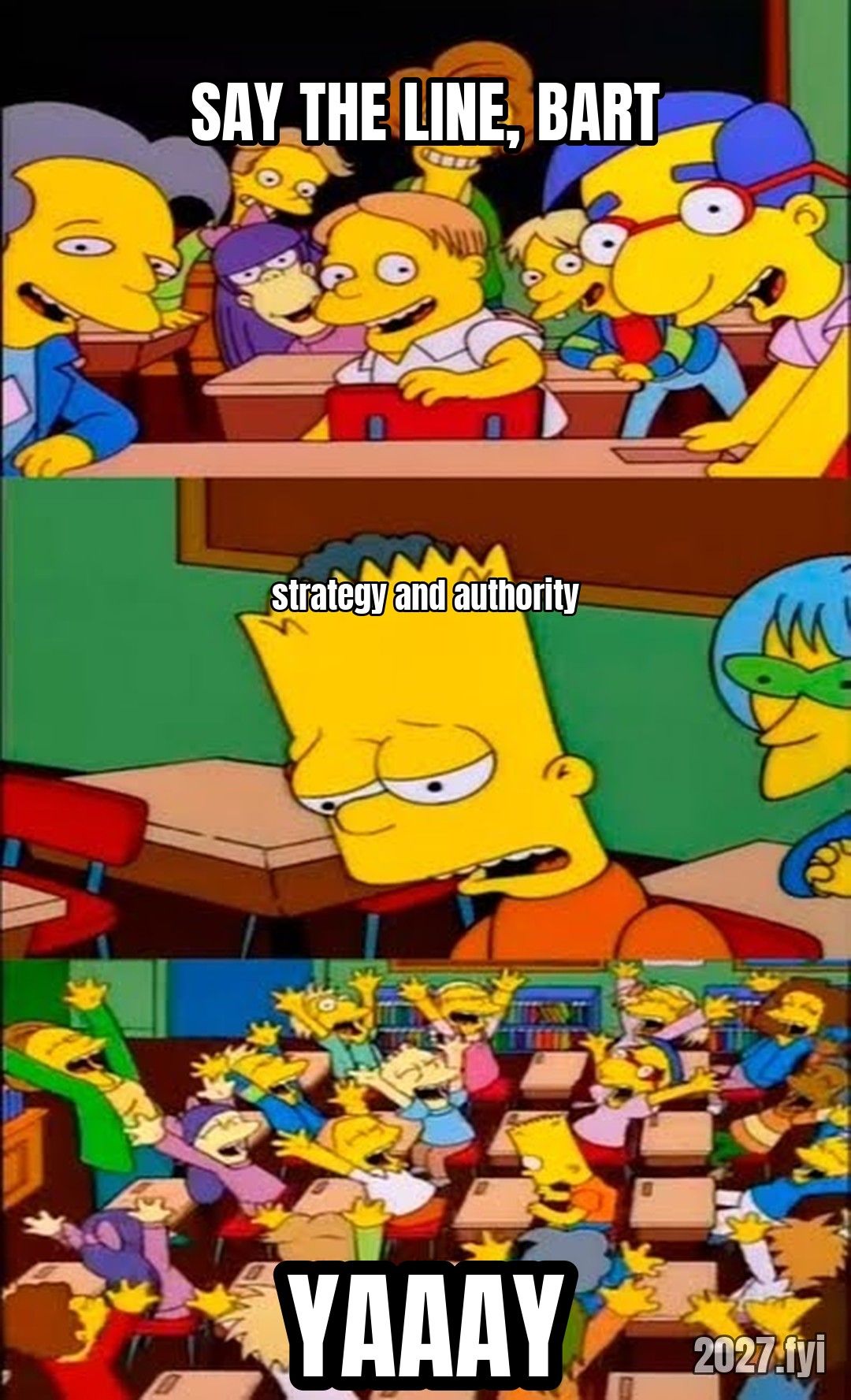 The class chants SAY THE LINE, BART. Bart mutters strategy and authority. The class cheers YAAAY